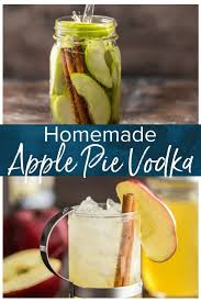 homemade apple pie vodka plus apple