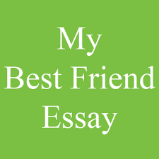 My Best Friend Essay In English For Class 10 Edu Pk