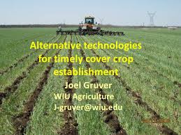 Alternative Cover Crop Seeding Technologies
