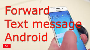 How To Forward A Text Message On Android Youtube