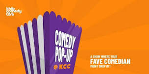 Comedy Pop-up: [KCC]
