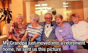 There are also people who are still not sure what to do after. Funny Memes Retirement Home