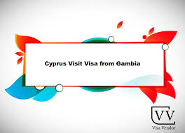 cyprus visit visa from gambia visa vendor