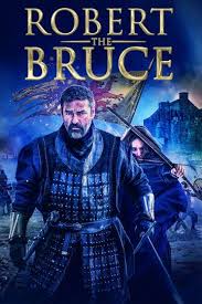 Robert the bruce spends a great deal of its opening third or so reminding the audience that the bruce is not william wallace. Robert The Bruce 2020 Movie Moviefone