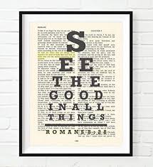 Vintage Bible Page Verse Scripture Eye Chart See The Good In All Things All Things Work For Good Romans 8 28 Christian Art Print Unframed