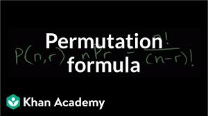 In other situations, the soft b or v is used. Permutation Formula Video Permutations Khan Academy