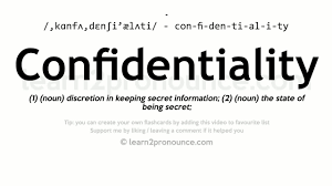 unciation of confidentiality