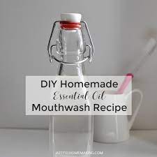 natural essential oil mouthwash recipe