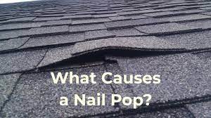 what causes roofing nail pops
