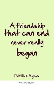 Ending Friendship Quotes on Pinterest | Tumbler Quotes, Losing ... via Relatably.com