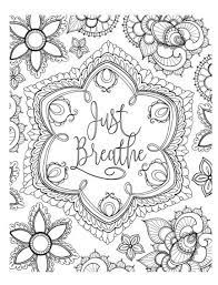 Choose from our diverse categories like cartoon coloring pages, disney coloring pages to animal. Just Breathe Colouring Page Cardmaker Coloring Pages Inspirational Coloring Pages Free Coloring Pages