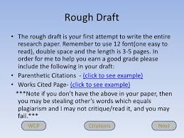Rough outlines are commonly used in the fields of academics, research, and business writing. Rough Draft