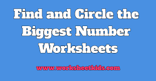 circle the biggest number worksheet