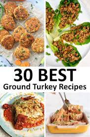 the 30 best ground turkey recipes