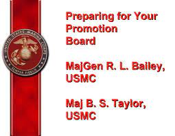 Example letter to the promotion board usmc. Ppt Preparing For Your Promotion Board Majgen R L Bailey Usmc Maj B S Taylor Usmc Powerpoint Presentation Id 1098361