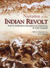 Narrative of the Indian Revolt: From its Outbreak to the Capture of Lucknow  by Sir Colin Campbell | Exotic India Art