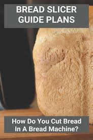 presto bread slicing guide paperback