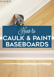 caulking painting baseboards tips