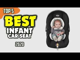 Best Infant Car Seat 2020 Top 5