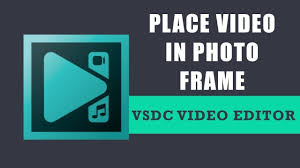 photo frame in vsdc free video editor