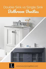 The most common double faucet sink material is metal. Pros And Cons Of Double Sink Vs Single Sink Vanities Luxury Living Direct Bathroom Vanity Blog Luxury Living Direct
