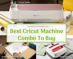 Best Cricut Machines 2020 Review Compare Cricut Machines