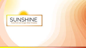 Sunshine Free Powerpoint Presentation Google Slides Templates