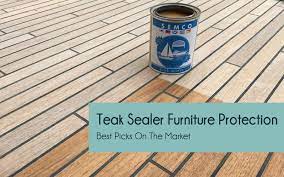 teak sealer furniture protection guide
