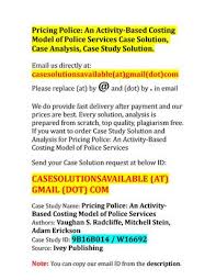 Case Solution For Pricing Police An Activity Based Costing