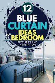 12 Blue Curtain Ideas For The Bedroom
