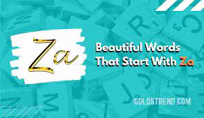 150 beautiful words that start with za