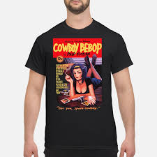 Anime pictures and wallpapers with a unique search for free. Anime Cowboy Bebop Directed By Shinichiro Watanabe In Pulp Fiction See You Space Cowboy Shirt Kingteesshop Blog