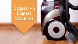 bagless vs bagged vacuum cleaners