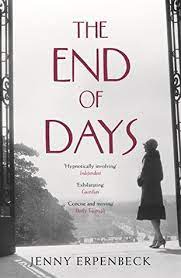 We discussed having to tie up loose ends, love stories in a time of war, and connecting flights in atlanta. The End Of Days By Jenny Erpenbeck