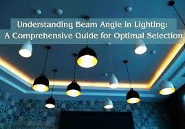 understanding beam angle in lighting a