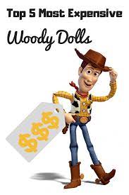 top 5 most expensive woody dolls tips