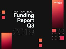 Q3 2019 3 2 Bn In Funding Raised By Indian Startups Across