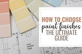 Ultimate Paint Finish Guide What