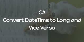 c convert datetime to long and vice