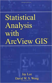 Statistical Analysis With Arcview Gis R Jay Lee David