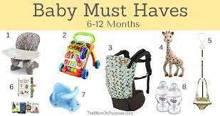 8 baby must haves 6 12 months the
