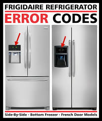 If the unit is less than 1 year old call frigidaire factory service. Frigidaire Refrigerator Error Codes Fault Codes
