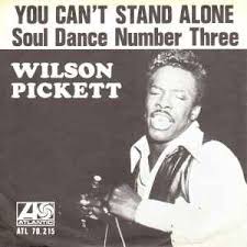 Wilson Pickett – You Can't Stand Alone / Soul Dance Number Three (1967,  Vinyl) - Discogs