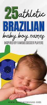 25 brazilian baby boy names inspired by