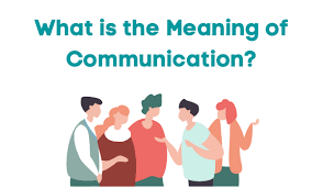 what is the meaning of communication
