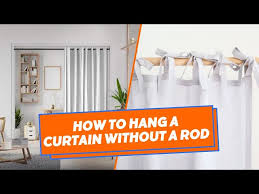 how to hang a curtain without a rod