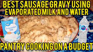 evaporated milk and bottled water gravy