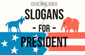 one big idea slogans for president