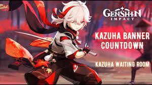 Live• : KAZUHA Banner Countdown Stream. Kazuha Waiting Room~ [ASIA] -  YouTube