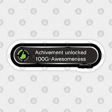 Complete 10% of achievements #251: Achievement Unlocked Awesomeness Gaming Sticker Teepublic